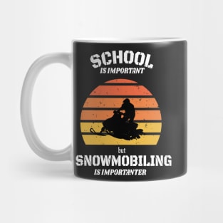 School Is Important But Snowmobiling Is Importanter - Funny Kids Snowmobiling Gift Mug